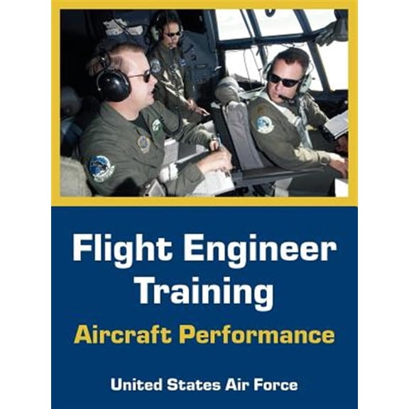Pre-Owned Flight Engineer Training: Aircraft Performance (Paperback)