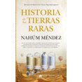 thumbnail image 1 of Libro Historia De Las Tierras Raras Tapa Blanda, Autor Nahum Mendez Chazarra, Editorial Guadalmazan, 1 of 2