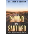 thumbnail image 1 of Pre-Owned The Camino de Santiago: One Wanderful Walk (Paperback) 1736801031 9781736801031, 1 of 1