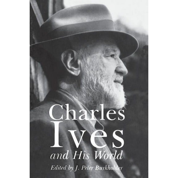 Bard Music Festival Charles Ives and His World, Book 7, (Paperback)