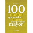 thumbnail image 1 of Libro 100 Cosas Que Puedes Hacer Aunque Seas Mayor Tapa Blanda, Autor Angels Navarro, Editorial Terapias Verdes, 1 of 2