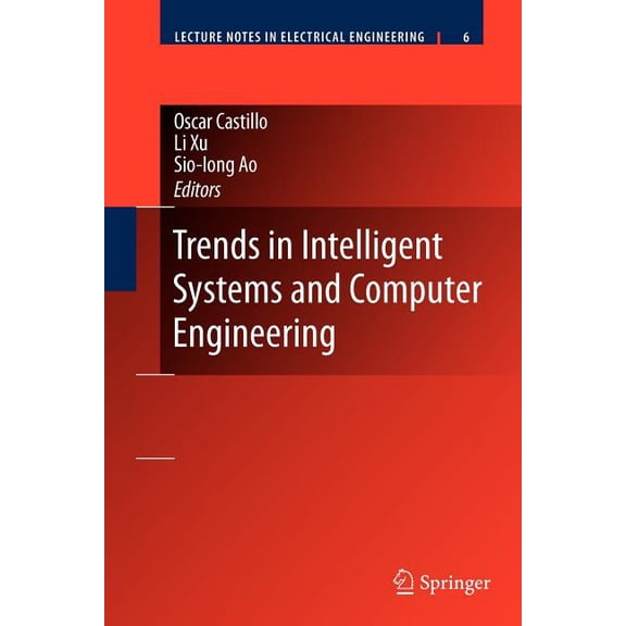 Lecture Notes in Electrical Engineering Trends in Intelligent Systems and Computer Engineering, Book 6, (Paperback)