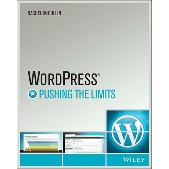 Pre-Owned WordPress: Pushing the Limits (Paperback) 1118597192 9781118597194