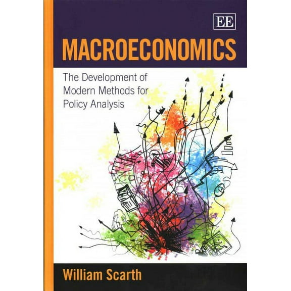 Macroeconomics : The Development of Modern Methods for Policy Analysis