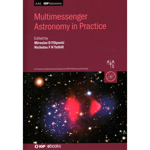 Programme: Aas-Iop Astronomy Multimessenger Astronomy in Practice: Book 2, (Hardcover)