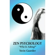 Zen Psychology : "Who Is Asking?" (Paperback)