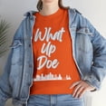 thumbnail image 6 of What Up Doe T-Shirt - Unleash Your Bold Style - City Skyline Graphic-Unisex, 6 of 7