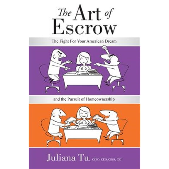 Pre-Owned The Art of Escrow: The Fight for Your American Dream and the Pursuit of Homeownership (Paperback) 1599323532 9781599323534