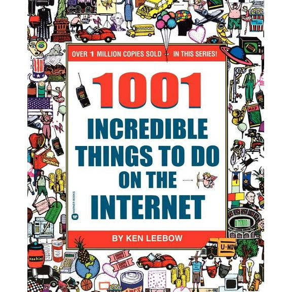 1001 Incredible Things to Do on the Internet, (Paperback)