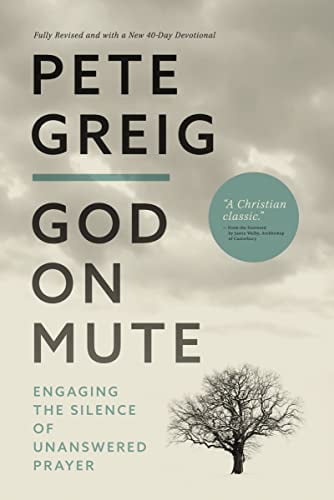 Pre-Owned God on Mute: Engaging the Silence of Unanswered Prayer Paperback