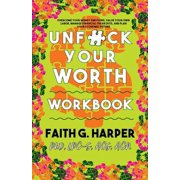 5-Minute Therapy Unfuck Your Worth Workbook: Manage Your Money, Value Your Own Labor, and Stop Financial Freakouts in a Capitalist Hellsc, (Paperback)