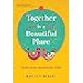thumbnail image 3 of Together Is a Beautiful Place : Trouver, Garder et Aimer Nos Amis, 3 of 4