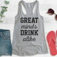 thumbnail image 2 of Great Minds Drink Alike Tank Top, Ladies Racerback Tank Top, Party Tank, Bachelorette Tank, Heather Gray, XX-Large, 2 of 3