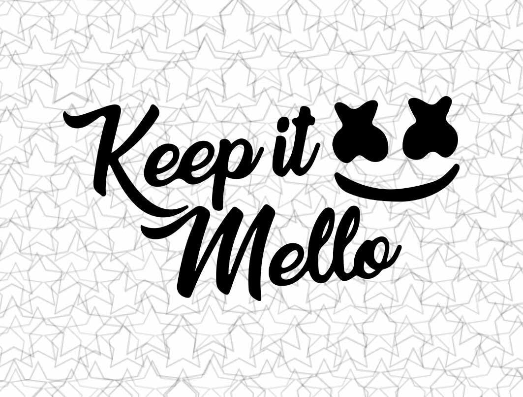Keep it mello Decal Vinyl Sticker Tattoo Wall Console PS4 Laptop computer  Truck Vehicle Car Windows Glass - Walmart.com