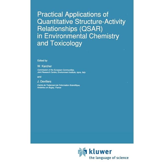 Eurocourses: Chemical and Environmental Practical Applications of Quantitative Structure-Activity Relationships (Qsar) in Environmental Chemistry and Toxicology, Book 1, (Hardcover)
