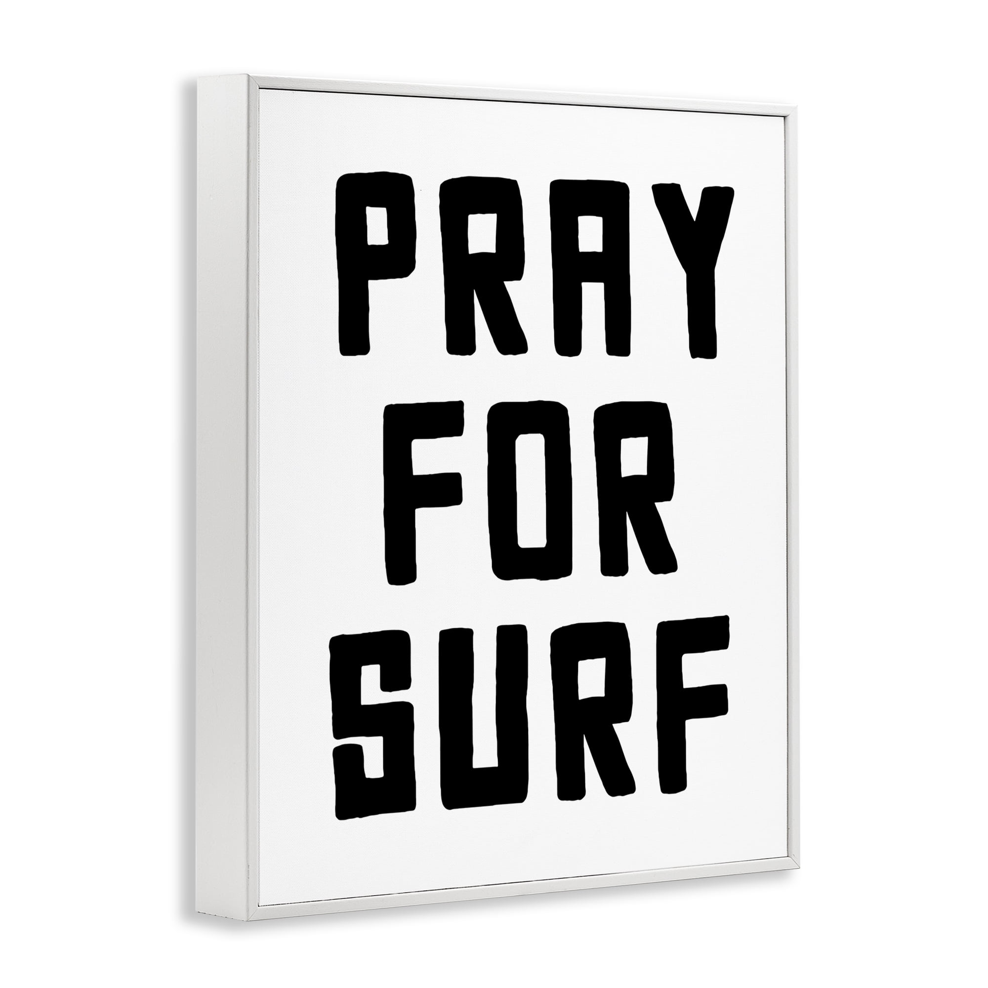 Pray For Surf Simple Sentiment White Framed Giclee Art, design by Lettered and Lined