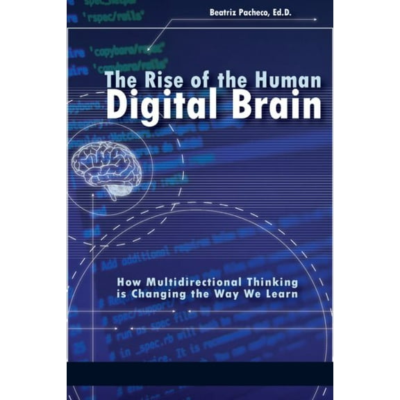 The Rise of the Human Digital Brain (Hardcover)