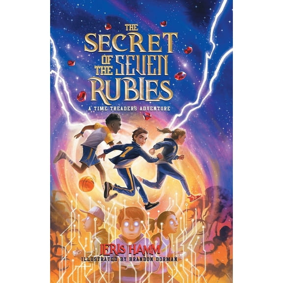 Time Treaders The Secret of the Seven Rubies, Book 1, (Paperback)