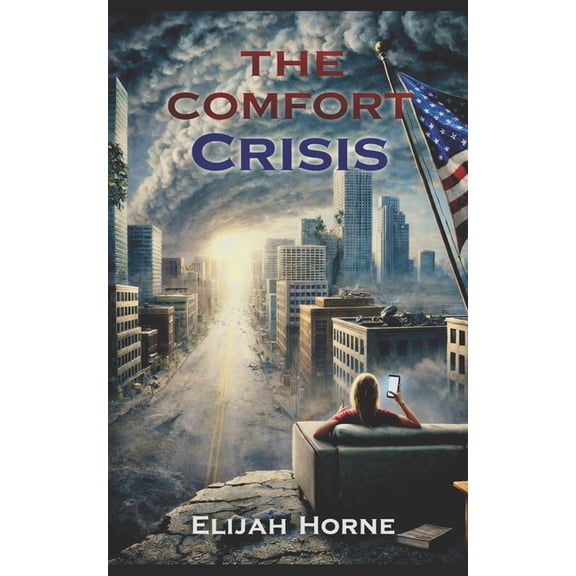 The Comfort Crisis, (Paperback)