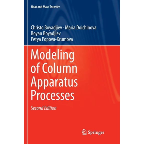 Heat and Mass Transfer Modeling of Column Apparatus Processes, (Paperback)