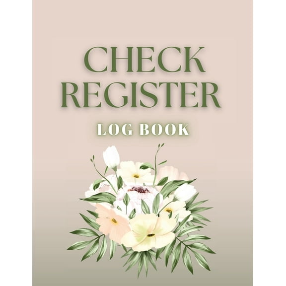 Check Register: Bookkeeping and Accounting Ledger Book for Tracking of Payments, Deposits, and Finances for Small Busine, (Paperback)