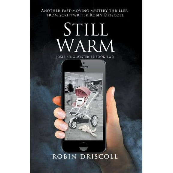 Josie King Mysteries: Still Warm (Paperback)