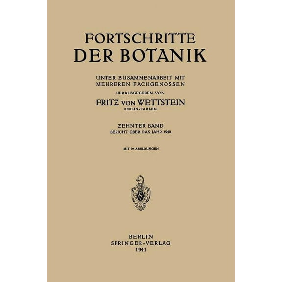 Fortschritte Der Botanik: Unter Zusammenarbeit Mit Mehreren Fachgenossen, (Paperback)