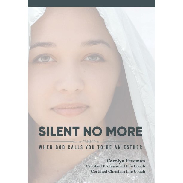 Silent No More, When God Calls You to Be An Esther (Paperback