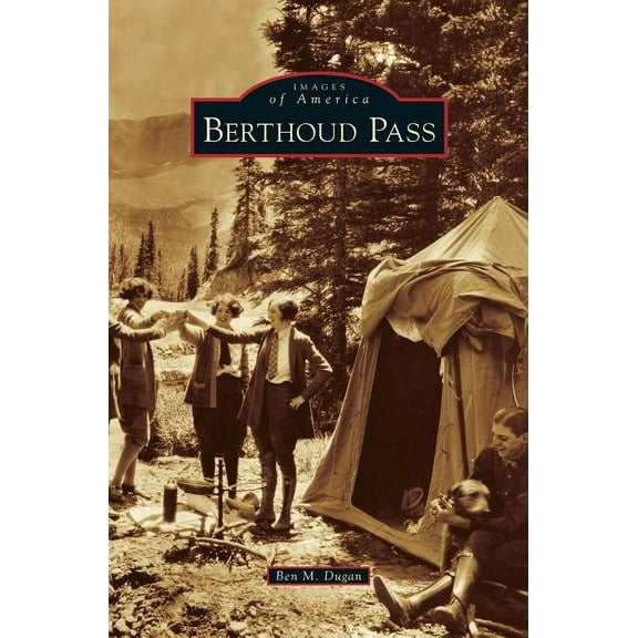 Berthoud Pass (Hardcover)