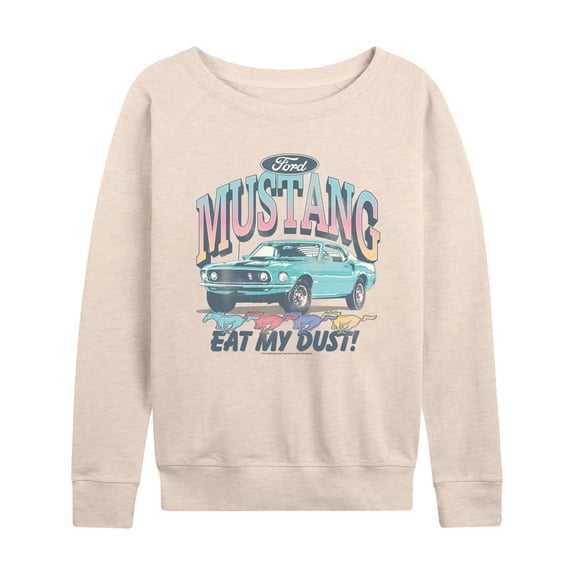 Ford - Mustang Eat My Dust - Women's French Terry Long Sleeve Pullover