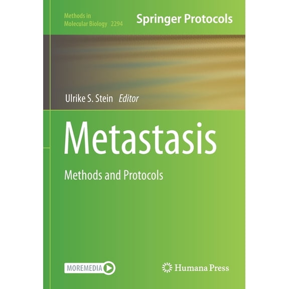 Methods in Molecular Biology Metastasis: Methods and Protocols, Book 2294, (Paperback)