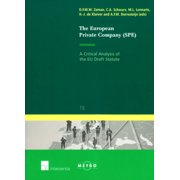 Ius Commune: European and Comparative Law Series: The European Private Company (SPE) : A Critical Analysis of the EU Draft Statute (Series #78) (Edition 1) (Paperback)