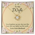 thumbnail image 1 of To My Wife You Brighten Up My Day Infinity Knot Necklace Message Card, 1 of 7