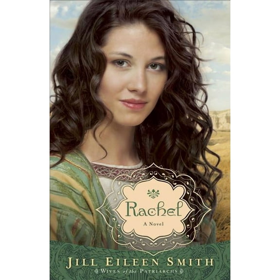 Wives of the Patriarchs Rachel, Book 3, (Paperback)