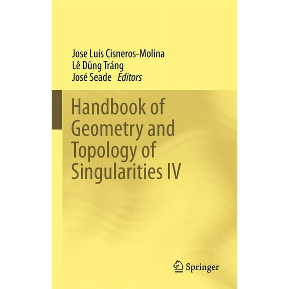 Handbook of Geometry and Topology of Singularities IV, (Hardcover)