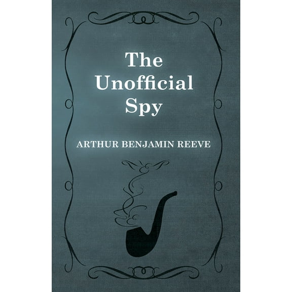The Unofficial Spy, (Paperback)