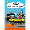 Say Coffee or Tea (2001)