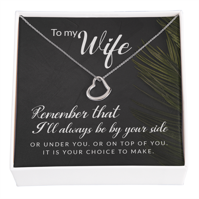 To My Wife Always be By Your Side Delicate Heart Necklace