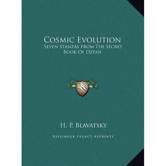Cosmic Evolution: Seven Stanzas From The Secret Book Of Dzyan, (Hardcover)