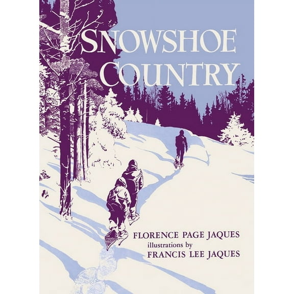 Fesler-Lampert Minnesota Heritage Snowshoe Country, (Paperback)