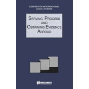 Comparative Law Yearbook Series Set Comparative Law Yearbook of International Business: Serving Process and Obtaining Evidence Abroad, (Hardcover)
