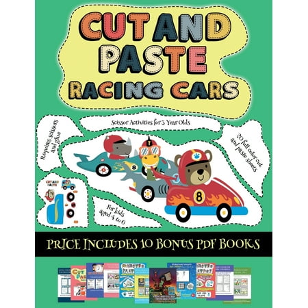 Scissor Activities for 3 Year Olds: Scissor Activities for 3 Year Olds (Cut and paste - Racing Cars): This book comes with a collection of downloadable PDF books that will help your child make an
