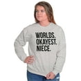 thumbnail image 3 of Worlds Okayest Niece Family Love Women Crewneck Sweatshirt Brisco Brands X, 3 of 5