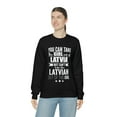 thumbnail image 4 of Can take girl out Latvia Can't take Latvian Pride Unisex Sweatshirt S-2XL, 4 of 6