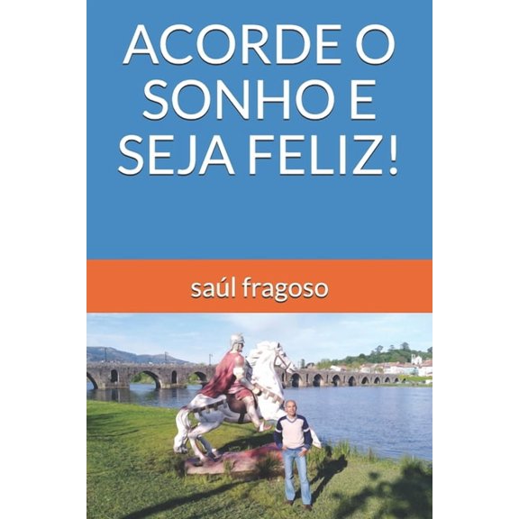 Acorde O Sonho E Seja Feliz! (Paperback)