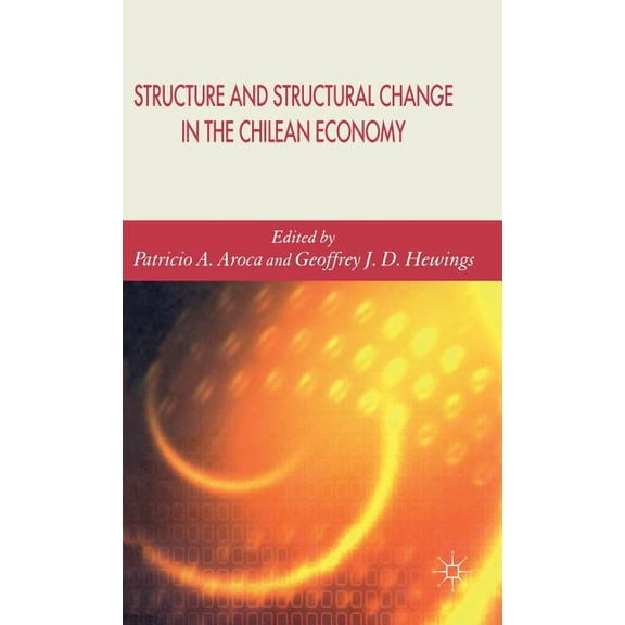 Structure and Structural Change in the Chilean Economy, (Hardcover)