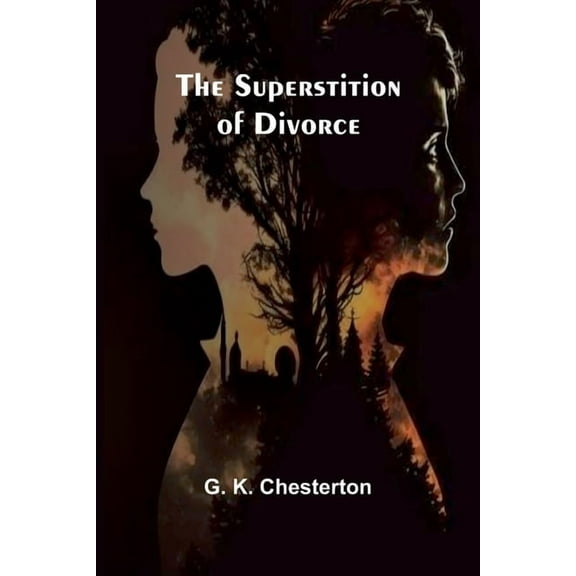 The Superstition of Divorce, (Paperback)