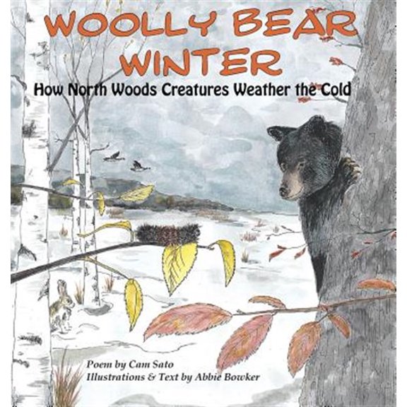 Pre-Owned Woolly Bear Winter: How North Woods Creatures Weather the Cold (Hardcover)