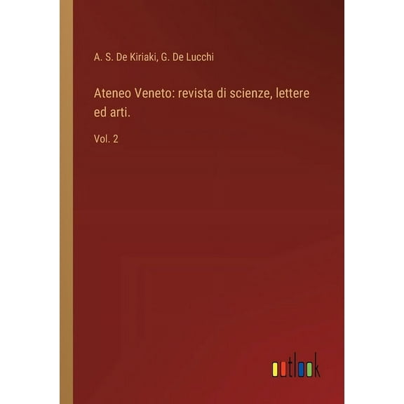 Ateneo Veneto: revista di scienze, lettere ed arti.: Vol. 2 (Paperback)