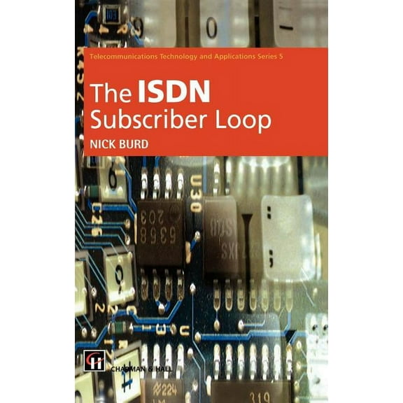 Telecommunications Technology & Applicat ISDN Subscriber Loop, (Hardcover)